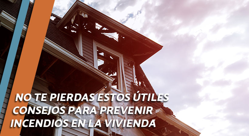consejos para evitar incendios en viviendas